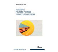Fragments pour une poétique du discours historique - Denise Modigliani - L'harmattan - broché - Essai