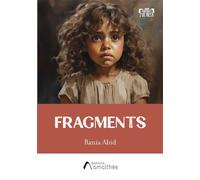 Fragments - Rania Abid - Amalthee - broché - Biographie
