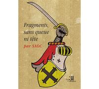 Fragments, sans queue ni tête - Saoc - Trois Colonnes - broché - Essai