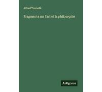Fragments sur l'art et la philosophie