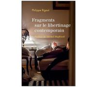 Fragments Sur Le Libertinage Contemporain