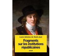 Fragments sur les institutions républicaines