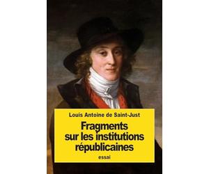 Fragments sur les institutions républicaines