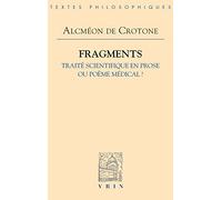 Fragments : Traité scientifique en prose ou poème médical ?