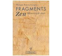 Fragments Zen - Mémoires De Chair