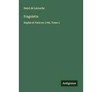 Fragoletta: Naples et Paris en 1799, Tome 2