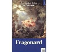 Fragonard Edmond De Goncourt (Auteur), Jules De Goncourt (Auteur)