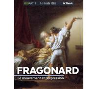 FRAGONARD LE MOUVEMENT ET L'EXPRESSION