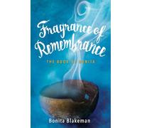 Fragrance of Remembrance: The Book of Bonita