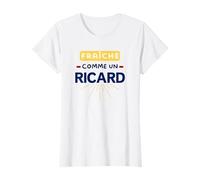 Fraîche comme un Ricar.. Humour Beauf T-Shirt