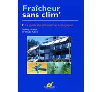 Fraîcheur sans clim': Le guide des alternatives écologiques