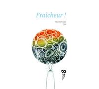Fraîcheur ! - Thierry Cazals - Du Pourquoi Pas - broché - Roman adolescent
