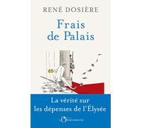 Frais de palais: La vérité sur les dépenses de l'Elysée