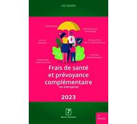 Frais de santé et prévoyance complémentaire en entreprise 2023