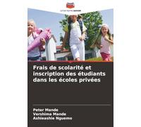 Frais de scolarité et inscription des étudiants dans les écoles privées