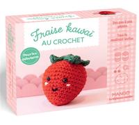 Fraise kawaï au crochet Coffret - Tout le matériel inclus - Virginie Bonnet Bouquet - Mango - Coffret - Jeux livres objets