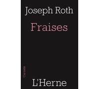 Fraises - Joseph Roth - L'herne - broché - Essai