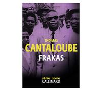 Frakas - Thomas Cantaloube - Gallimard - broché - Roman