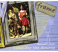 Frame - Consider the Source