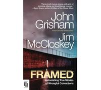Framed Astonishing true stories of wrongful convictions - John Grisham - Random House Libri - broché - Roman