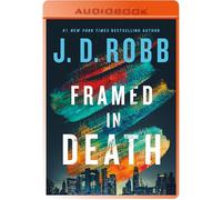 Framed in Death (In Death, 61)