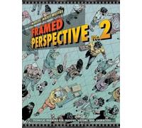Framed Perspective Vol. 2: Technical Drawing For Shadows, Volume, And Characters