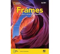 Frames. A-B1. Student's book and workbook.With Frames of culture. Per le Scuole superiori. Con e-book. Con espansione online (Vol. 1)