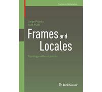 Frames and Locales: Topology without points