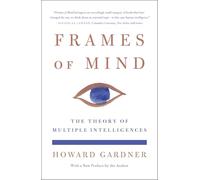 Frames of Mind: The Theory of Multiple Intelligences