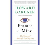 Frames of Mind: The Theory of Multiple Intelligences