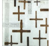 Frames,the - For the Birds