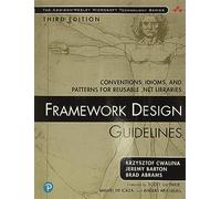 Framework Design Guidelines: Conventions, Idioms, and Patterns for Reusable .NET Libraries
