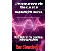 Framework Genesis: From Concept to Creation