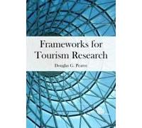 Frameworks For Tourism Research