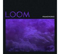 Frameworks - Loom [Import]