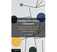 Framing a Convention Community: Supranational Aspects of the European Convention on Human Rights