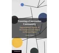 Façonner une communauté de la Convention : Aspects supranationaux de la CEDH