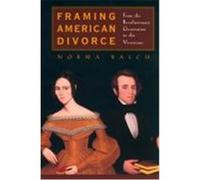 Framing American Divorce Norma Basch (Auteur)