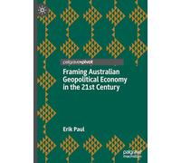 Mise en perspective de l'économie géopolitique australienne au XXIe siècle