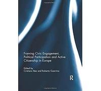 Framing Civic Engagement, Political Participation And Active Citizenship In Europe