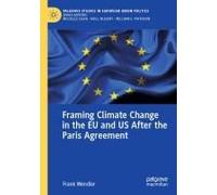 Framing Climate Change In The Eu And Us After The Paris Agreement