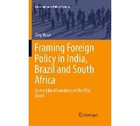 Framing Foreign Policy In India, Brazil And South Africa