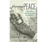Framing Peace: Thinking About And Enacting Curriculum As Radical Hope (Complicated Conversation) (Paperback) Hans Smits, Rahat Naqvi (Auteur)