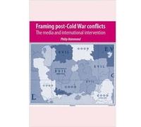 Framing PostCold War Conflicts by Philip Hammond Philip Hammond (Auteur)