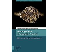 Framing Power In Visigothic Society