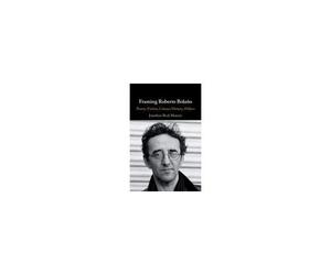 Framing Roberto Bolaño