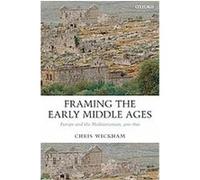 Framing the Early Middle Ages Chris Wickham (Auteur)