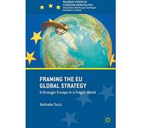 Nathalie Tocci – Framing The Eu Global Strategy