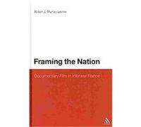 Framing the Nation Alison J. Murray Levine (Auteur)