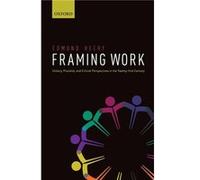 Framing Work by Heery Edmund Professor of Employment Relations Professor of Employment Relations Cardiff Business School Cardiff University Hardcover Book Heery Edmund Professor of Employment Relation